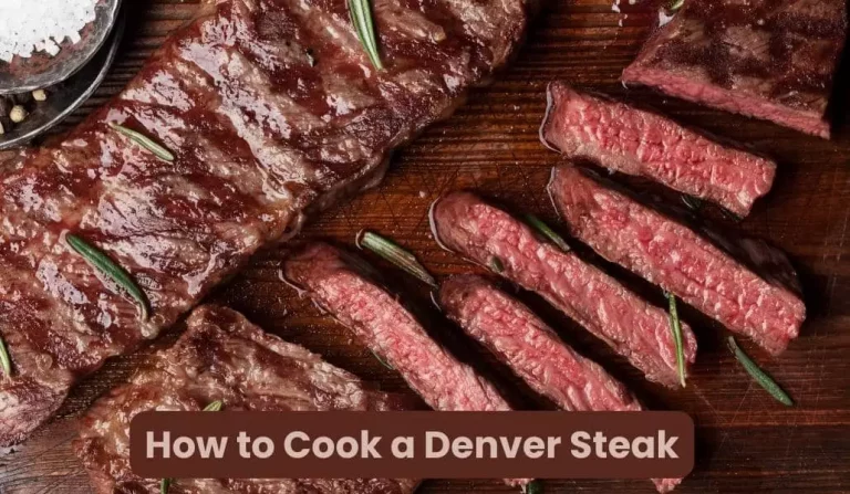 How to Cook a Denver Steak