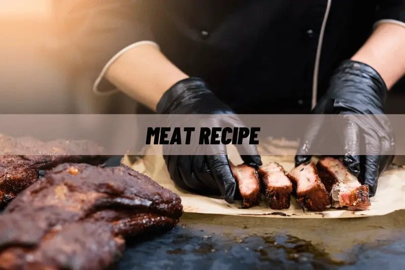 Meat Recipe