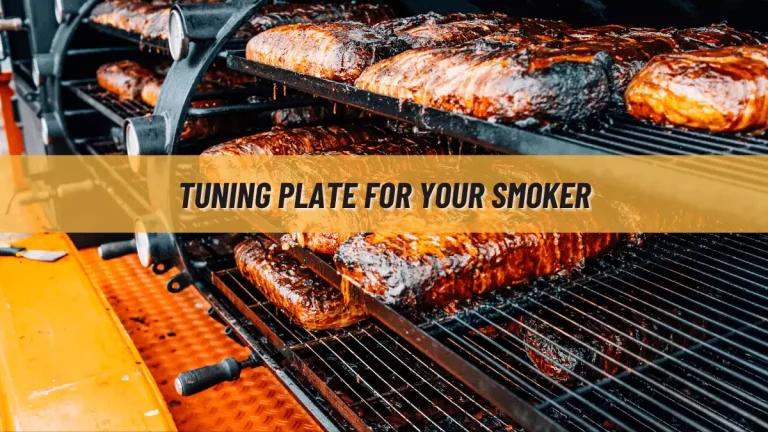 Tuning Plate For Your Smoker
